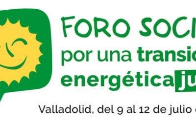 Llega el Foro Social por una Transición Energética Justa