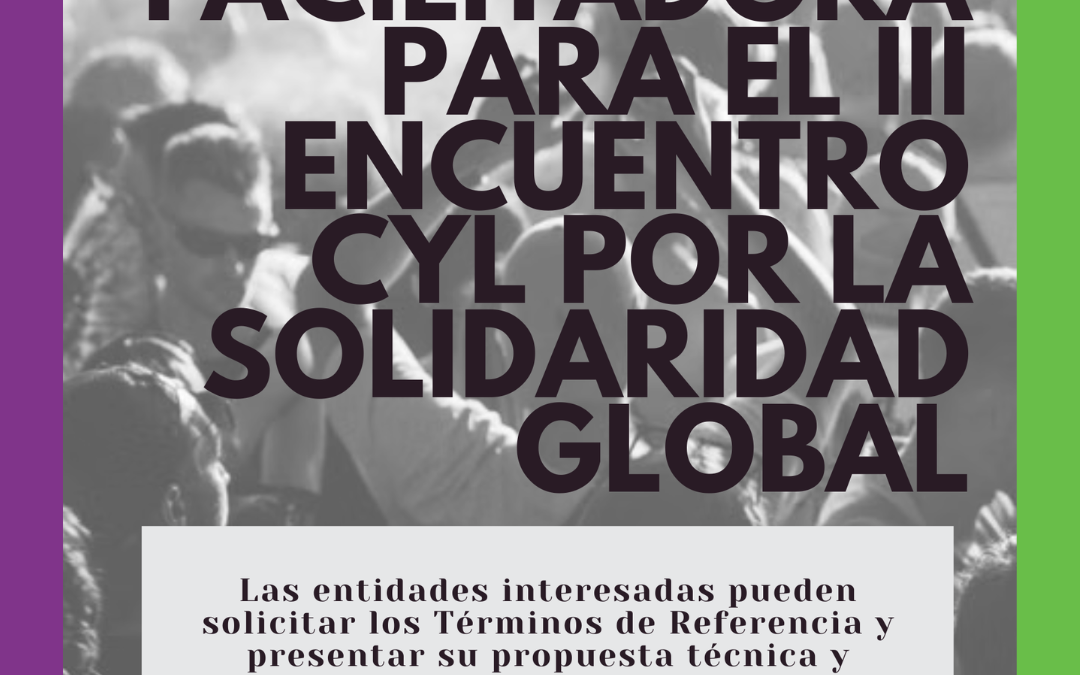 COODECYL busca entidad facilitadora para el III Encuentro Castilla y León por la Solidaridad Global